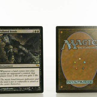 Polluted Bonds  SHM (Shadowmoor) mtg proxy magic the gathering tournament proxies GP FNM available