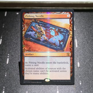 Pithing Needle Kaladesh Inventions (MPS) foil mtg proxy for GP FNM magic the gathering tournament proxies